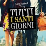 Recensione Tutti i santi giorni di Paolo Virzì