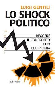 Lo shock politico. Reggere il confronto con l’economia