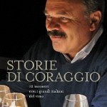 Oscar Farinetti. Amore, coraggio e libertà nelle storie del vino italiano