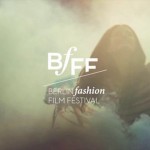 Berlin Fashion Film Festival 2014
