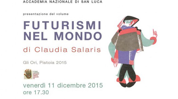 Claudia Salaris presenta: Futurismi nel mondo.