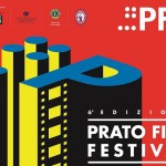 Prato Film Festival, la sesta edizione promette spettacolo!