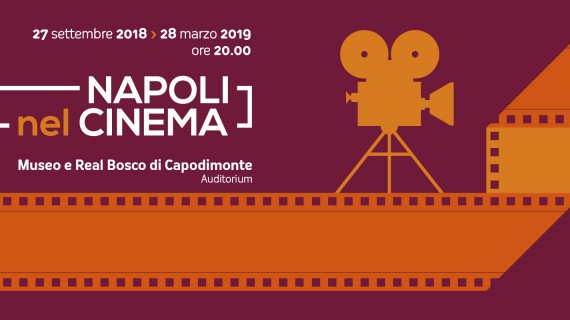 Napoli nel Cinema al Real Bosco di Capodimonte
