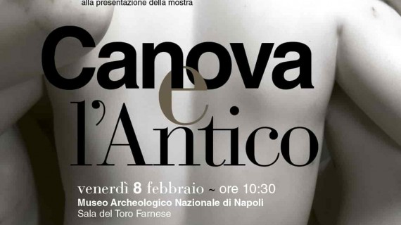 Canova e l’antico: vi racconto in anteprima la mostra evento al MANN