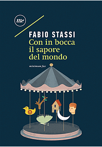 Con in bocca il sapore del mondo, Fabio Stassi fa rivivere i poeti italiani