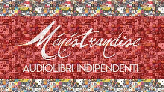 Ménéstrandise: il fenomeno audiolibri raccontato da Edoardo Camponeschi