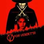 17 curiosità su V per Vendetta: dall’appropriazione dei complottisti alle bizze di Alan Moore