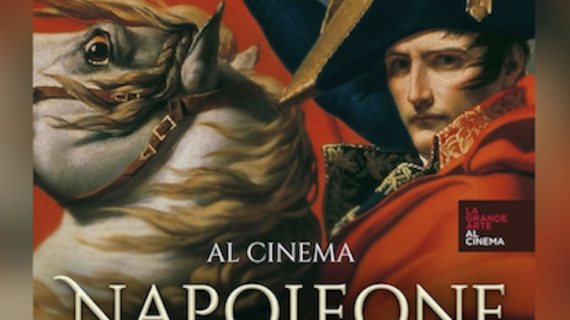 Napoleone. Nel nome dell’arte. 8, 9 e 10 Novembre al Cinema