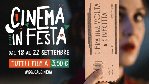 Cinema in Festa: dal 18 al 22 settembre tutti i film a 3,50 euro
