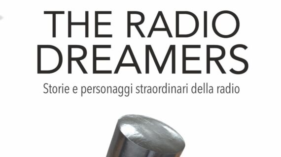 The Radio Dreamers, il nuovo libro di Paolo Lunghi