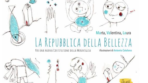 La Costituzione che vorrei, per una Repubblica della Bellezza