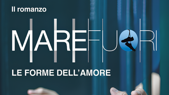 Mare Fuori Romanzo: Le forme dell’amore