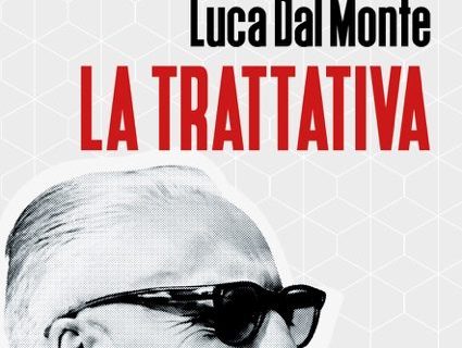 La trattativa, il nuovo libro di Luca Dal Monte di Edizioni Minerva